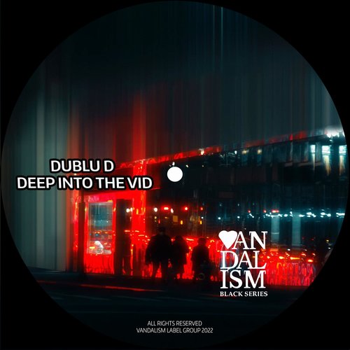 DubluD - Deep into the Vid [VM089]